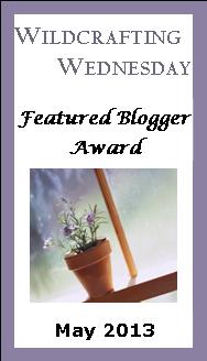 Wildcrafting Wednesday Featured Blogger Award