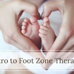 Introduction to Foot Zone Therapy