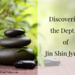 Discovering the Depths of Jin Shin Jyutsu