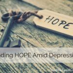 Finding Hope Amid Depression